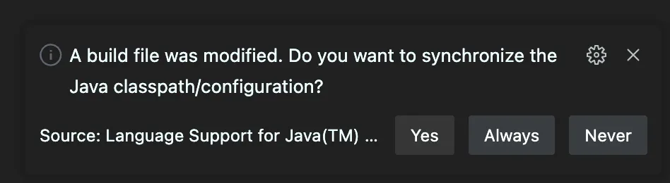 A build file was modified. Do you want to synchronize the Java classpath/configuration? Source: Language Support for Java(TM) ... Yes Always Never